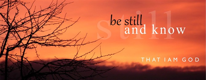Be still and know banner